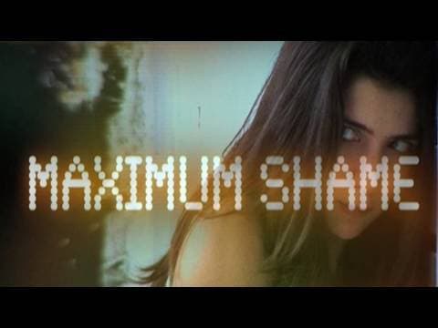 Maximum Shame - trailer