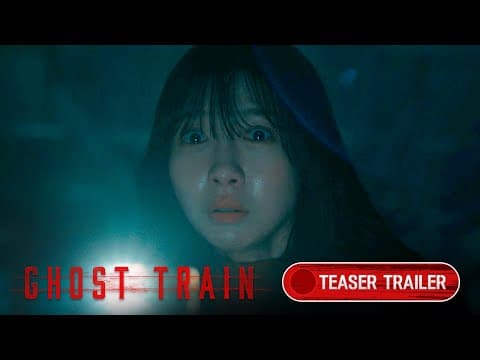 GHOST TRAIN - Official Teaser Trailer
