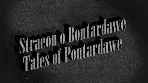The Tales of Pontardawe