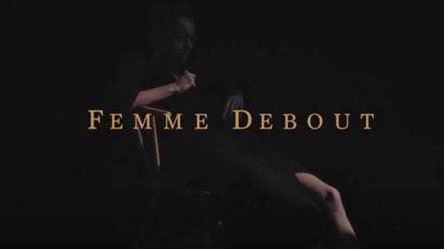 Femme Debout (Acts 1-3)