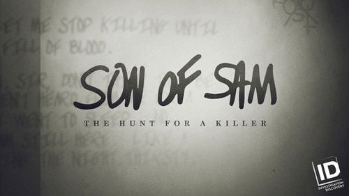 Son of Sam: The Hunt for a Killer