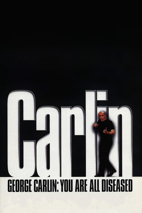 George Carlin: You Are All Diseased