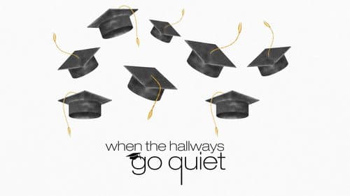 When the Hallways Go Quiet