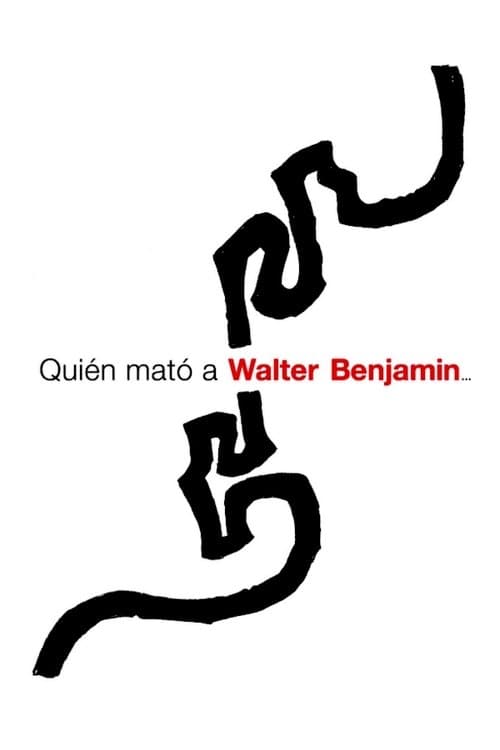 Who Killed Walter Benjamin…