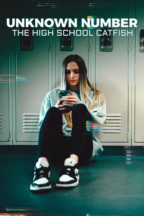 Unknown Number: The High School Catfish