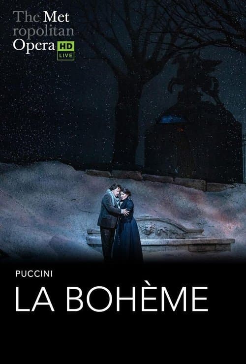 The Metropolitan Opera: La Bohème