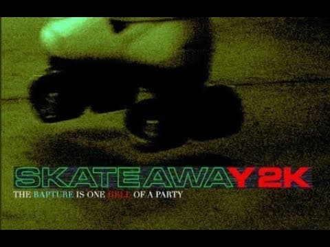 SKATEAWAY2K - a new years eve horror film