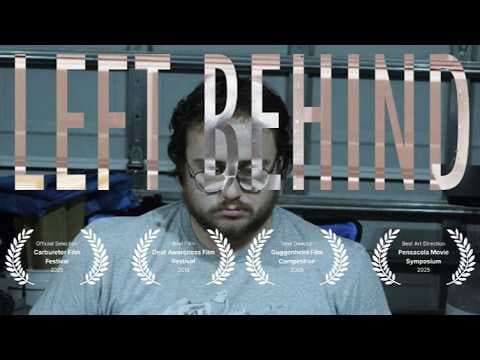 LEFT BEHIND | Award Winning Short Film