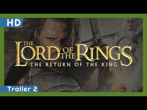 The Lord of the Rings: The Return of the King (2003) Trailer 2