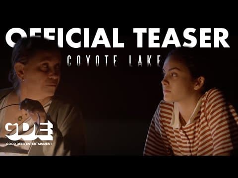 Coyote Lake — Teaser