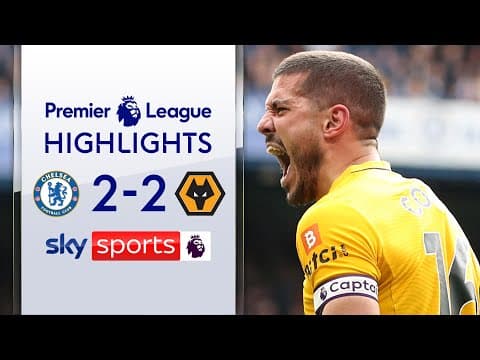 Chelsea 2-2 Wolves | Premier League
