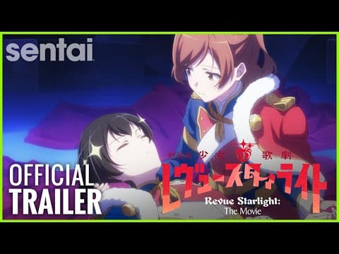 Revue Starlight Movie Official Trailer