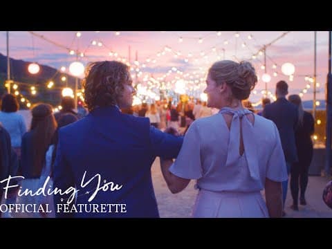 Finding You: The Magic of Movies and Music Featurette