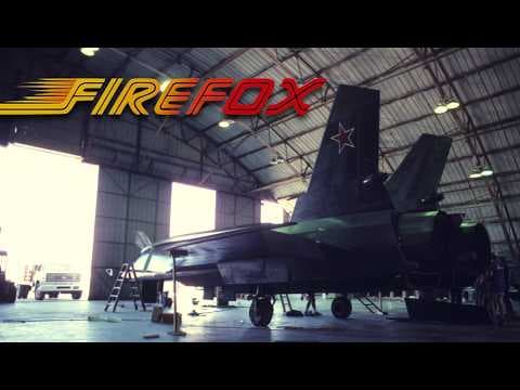 FIREFOX (part 2) full scale effects