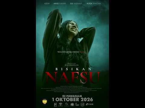BISIKAN NAFSU I OFFICIAL TRAILER I 1 OKTOBER DI PAWAGAM