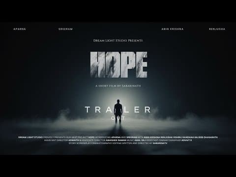 HOPE TRAILER | ROMANTIC MYSTERIOUS DRAMA | SREERAM | APARNA | ABIN KRISHNA | RENJUSHA | AMAL RAJ | SABARINATH
