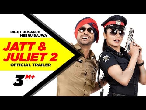 Jatt & Juliet 2 | Official Trailer | Diljit Dosanjh | Neeru Bajwa | Releasing 28 June 2013