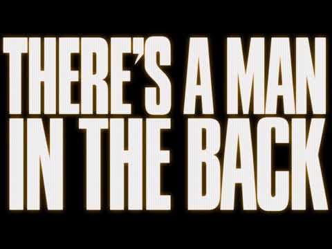 There's A Man In The Back (short film teaser)