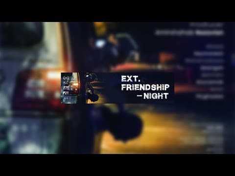 Ext - Friendship - Night At Girona