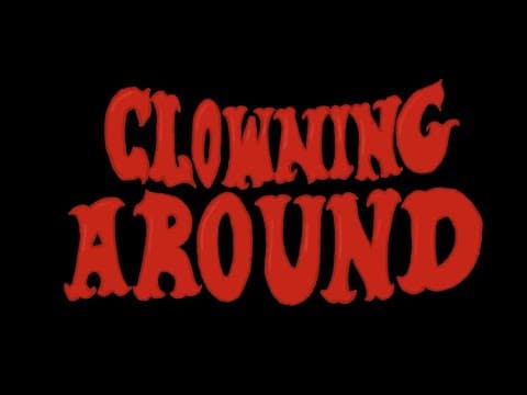 Clowning Around | Student short film