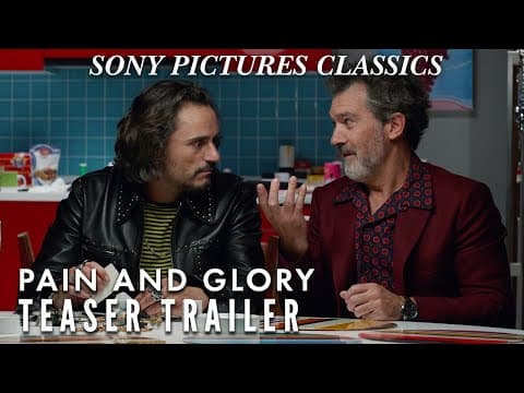 PAIN AND GLORY | In Theaters Now!
