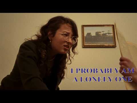 I PROBABLY AM A LONELY ONE