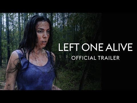 LEFT ONE ALIVE | Official Trailer | Feature Film