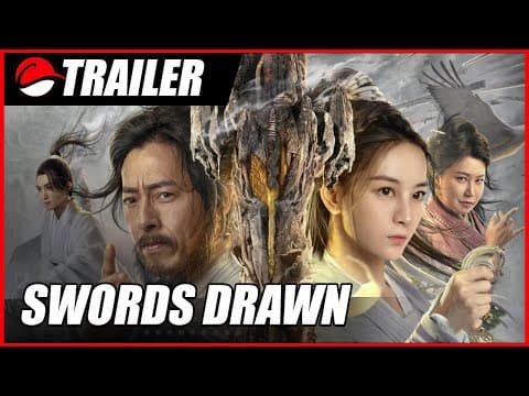 Swords Drawn (2022) Chinese Action Fantasy Trailer