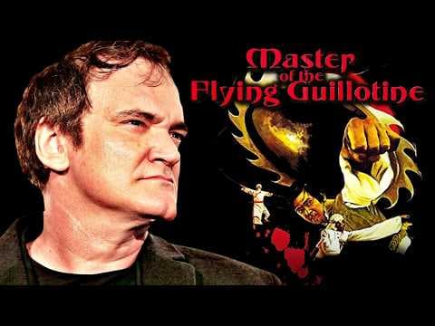Quentin Tarantino on Master of the Flying Guillotine