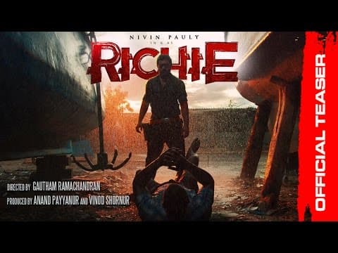 RICHIE Official Teaser | Nivin Pauly | Natarajan Subramaniam | Gautham Ramachandran | Prakash Raj