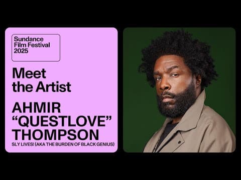 Meet the Artist 2025: Ahmir “Questlove” Thompson on “SLY LIVES! (aka The Burden of Black Genius)”