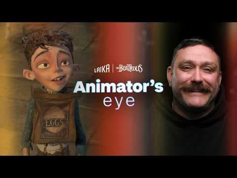 Animator’s Eye: The Boxtrolls are Alive!