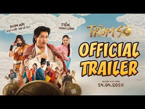 TRÙM SÒ | OFFICIAL TRAILER | DKKC: 24.04.2026