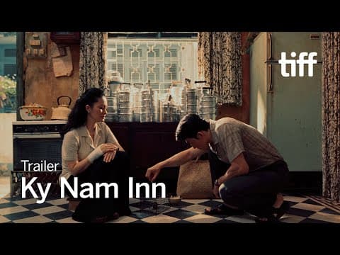 KY NAM INN Trailer | TIFF 2025