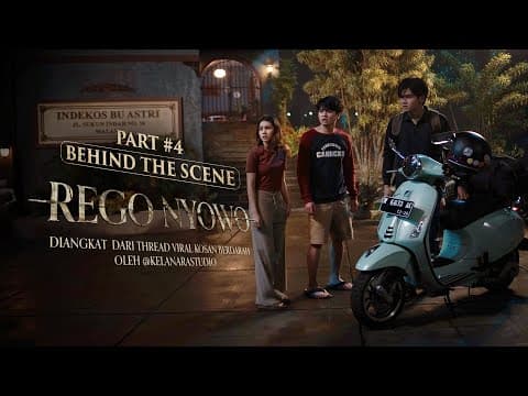 Behind The Scenes Part 4 - Rego Nyowo
