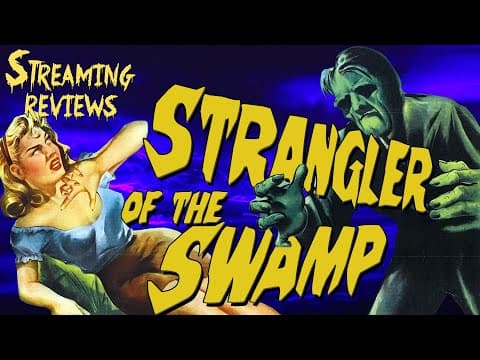 Streaming Review: Strangler of the Swamp