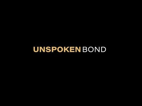 Unspoken Bond Trailer