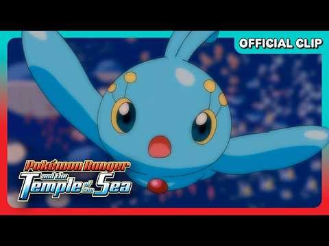 The Mythical Pokémon Manaphy! - Official Movie Clip
