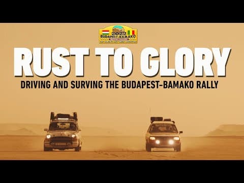 Rust To Glory - Driving And Surviving The Budapest-Bamako Rally
