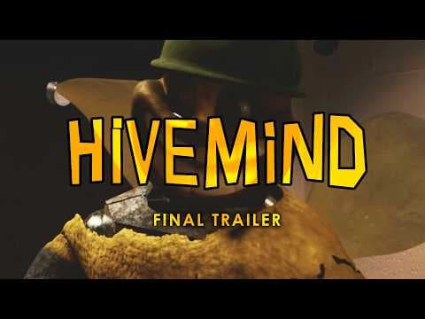 H I V E M I N D - Final Trailer