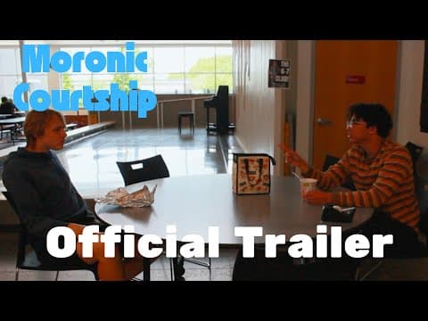 Moronic Courtship | Official Trailer (2026)