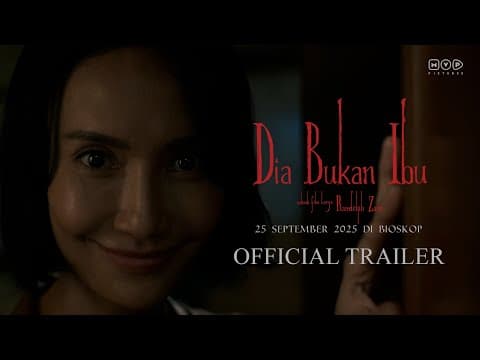 Dia Bukan Ibu - Official Trailer | 25 September 2025 di Bioskop