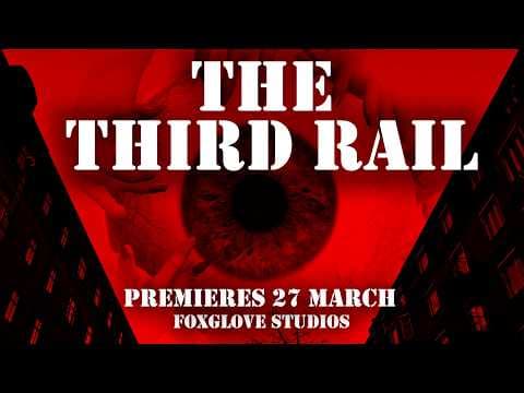The Third Rail | Foxglove Studios Official Trailer