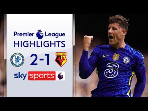 Chelsea 2-1 Watford | Premier League