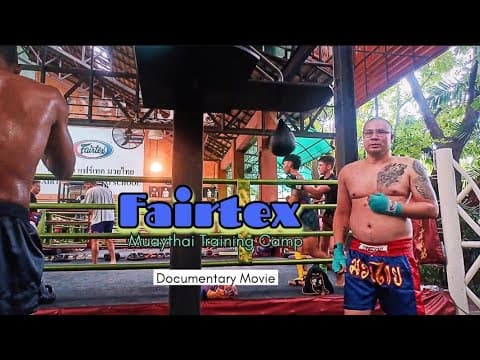 Trailer preview 'Fairtex MuayThai Training Camp Documentary Movie'