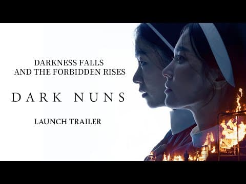 DARK NUNS – Official Launch Trailer
