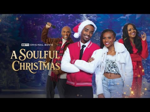 A Soulful Christmas | BET+ Original Movie | Streaming December 25th