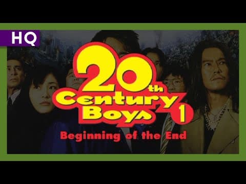20th Century Boys 1: Beginning of the End (2008) Trailer