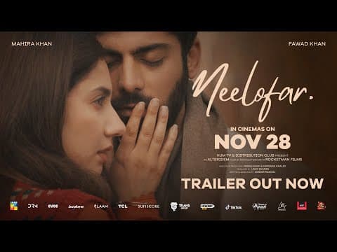 Neelofar | Official Trailer | Out Now | Fawad Khan | Mahira Khan