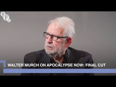 Walter Murch on Apocalypse Now: The Final Cut | BFI Q&A